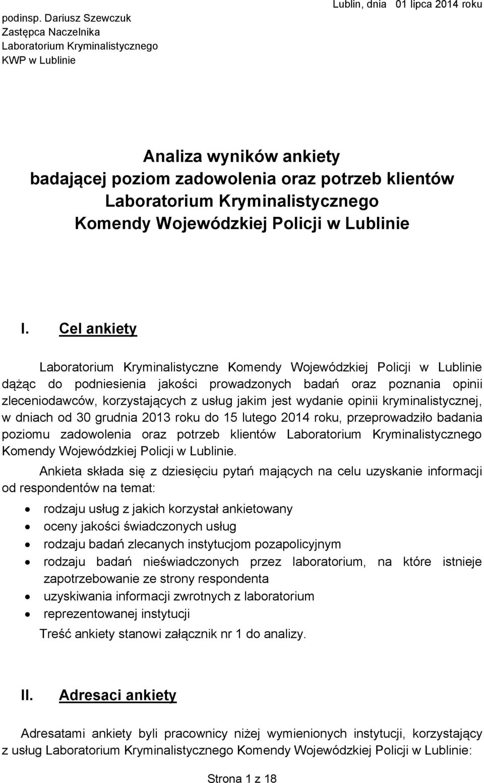 Laboratorium Kryminalistycznego Komendy Wojewódzkiej Policji w Lublinie I.