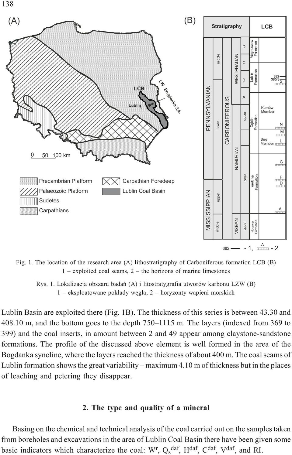 Carpathian Foredeep Lublin Coal Basin MISSISSIPPIAN PENNSYLVANIAN middl e upper lower middl e CARBONIFEROUS WESTPHALIAN NAMURIAN VISEAN D C B A upper lower middle upper Magnuszew Formation Lublin