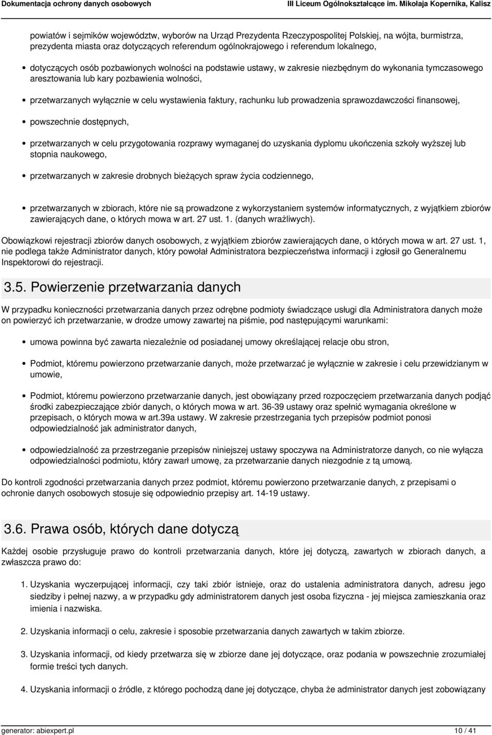 faktury, rachunku lub prowadzenia sprawozdawczości finansowej, powszechnie dostępnych, przetwarzanych w celu przygotowania rozprawy wymaganej do uzyskania dyplomu ukończenia szkoły wyższej lub