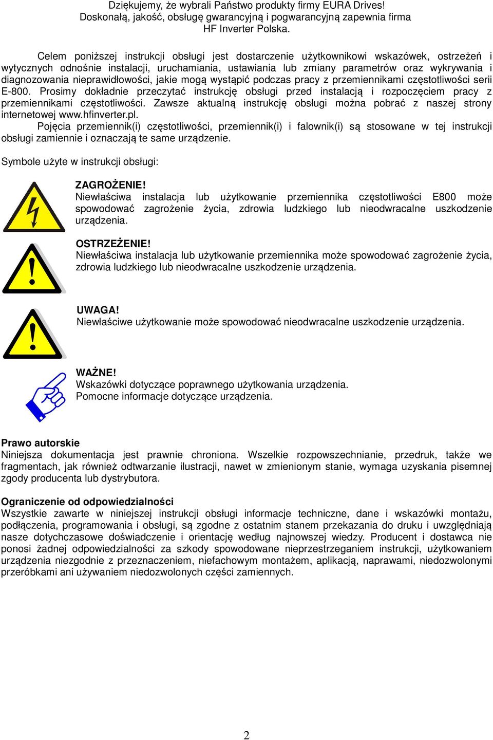 diagnozowania nieprawidłowości, jakie mogą wystąpić podczas pracy z przemiennikami częstotliwości serii E-8.