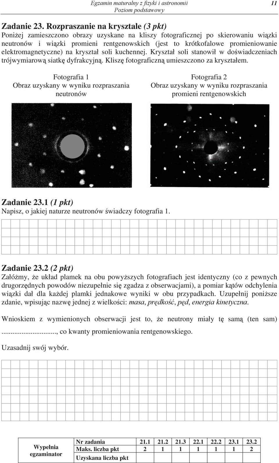 elektroagnetyczne) na kryzta oli kuchennej. Kryzta oli tanowi w do wiadczeniach trójwyiarow iatk dyfrakcyjn. Kliz fotograficzn uiezczono za kryzta e.