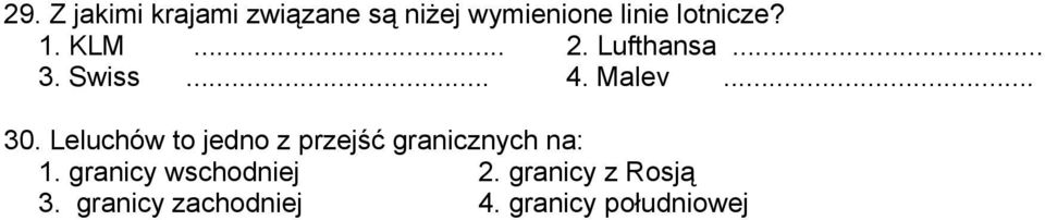 Leluchów to jedno z przejść granicznych na: 1.