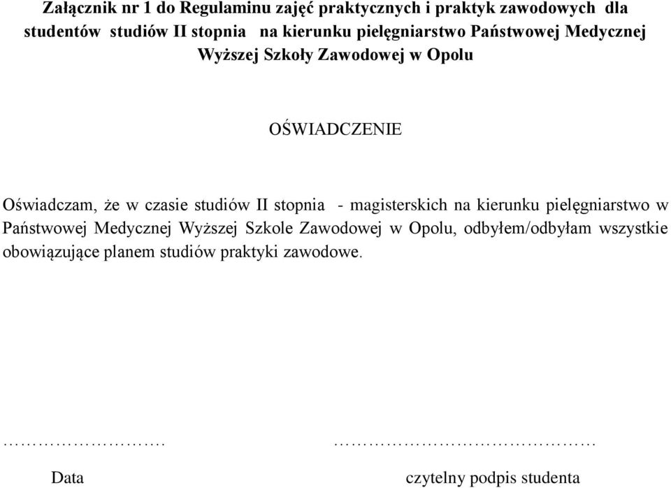 czasie studiów II stopnia - magisterskich na kierunku pielęgniarstwo w Państwowej Medycznej Wyższej Szkole