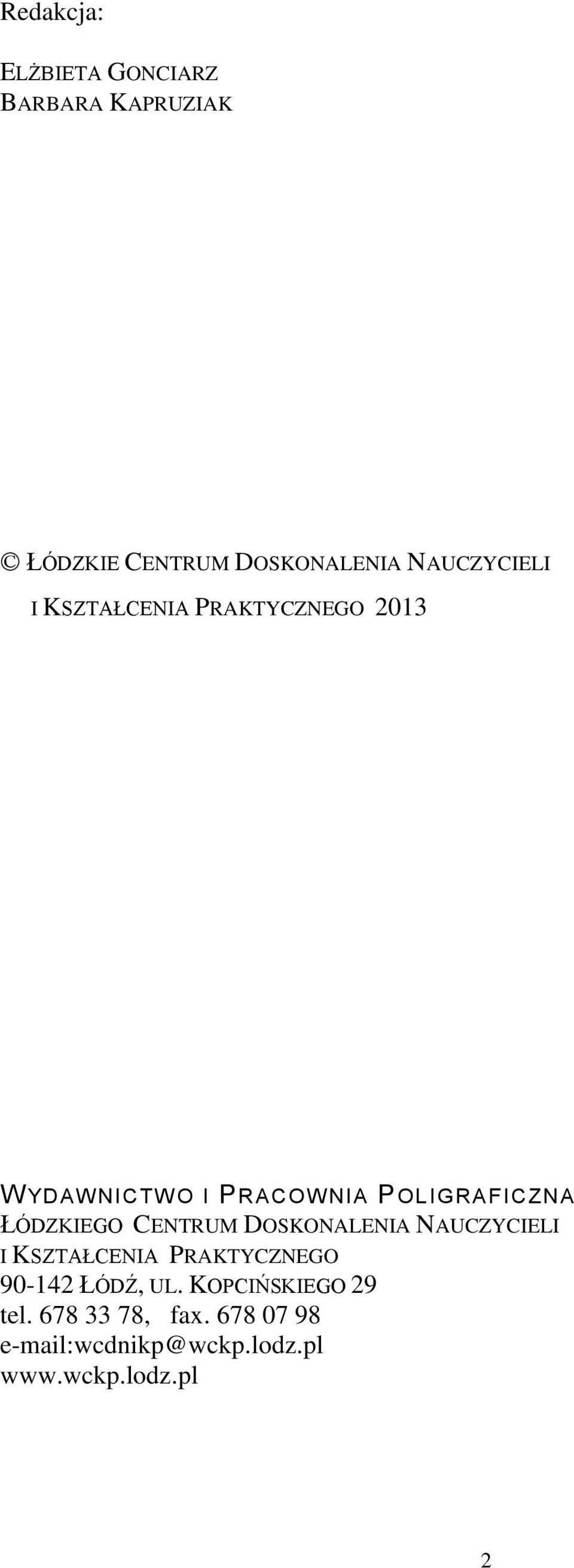 POLIGRAFICZNA ŁÓDZKIEGO CENTRUM DOSKONALENIA NAUCZYCIELI I KSZTAŁCENIA PRAKTYCZNEGO