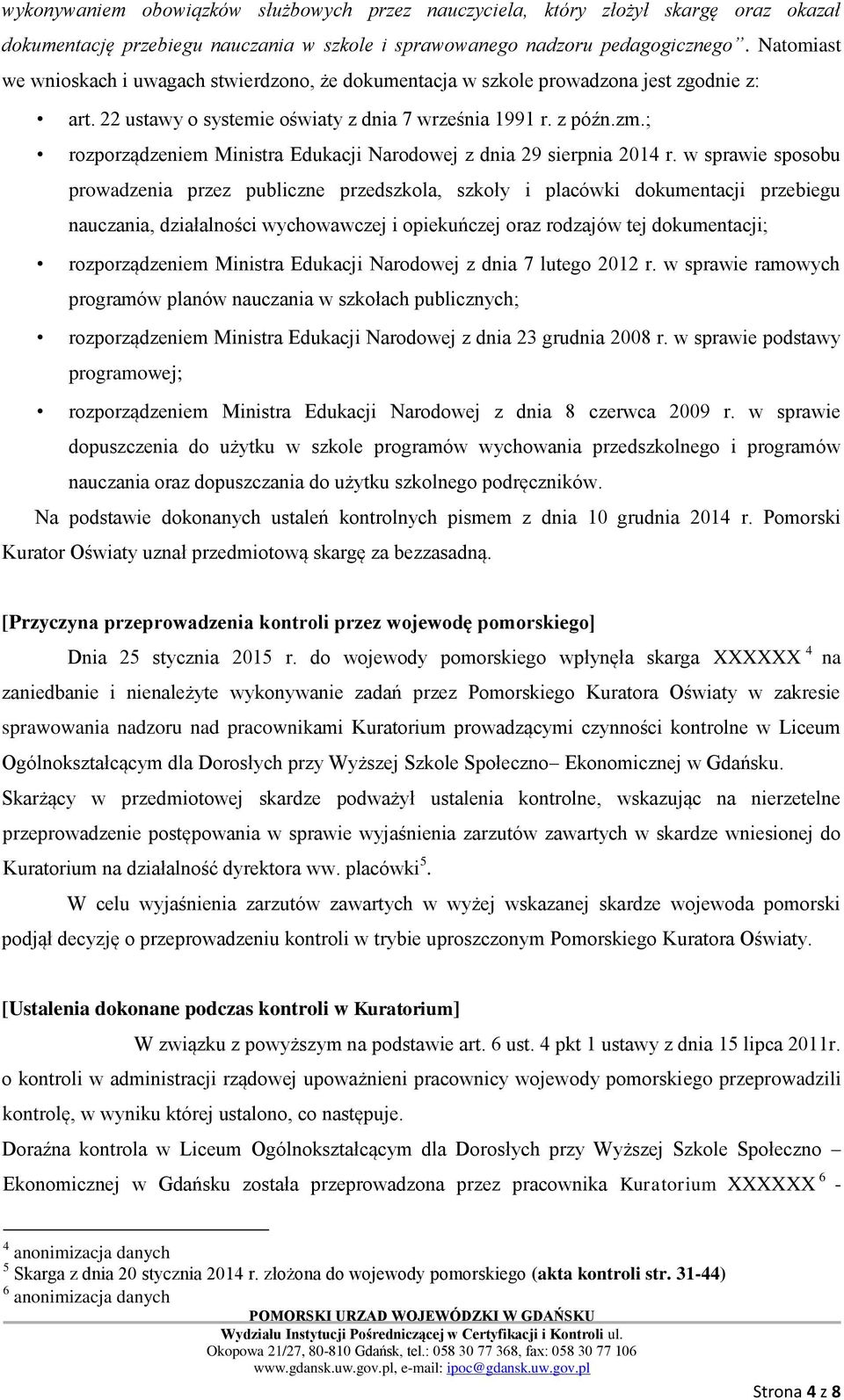 ; rozporządzeniem Ministra Edukacji Narodowej z dnia 29 sierpnia 2014 r.