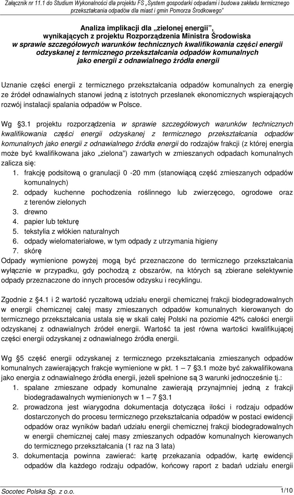 wynikających z projektu Rozporządzenia Ministra Środowiska w sprawie szczegółowych warunków technicznych kwalifikowania części energii odzyskanej z termicznego przekształcania odpadów komunalnych