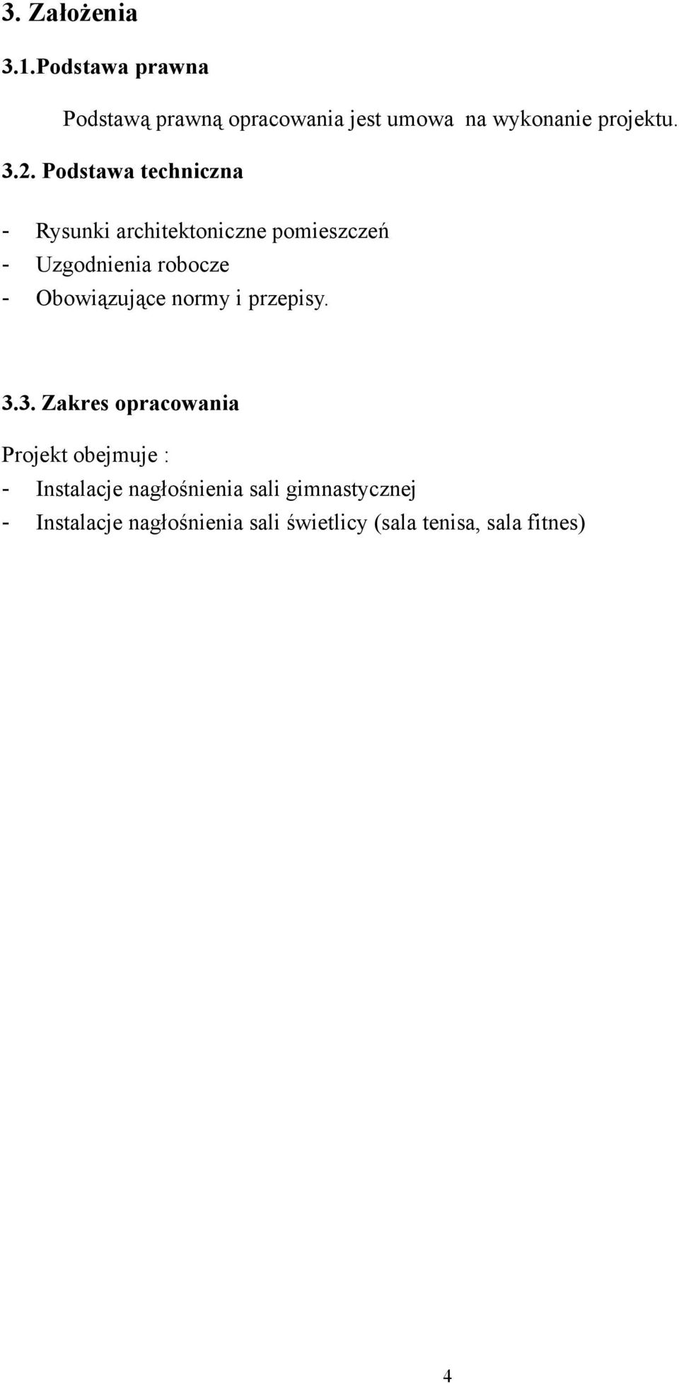 Podstawa techniczna - Rysunki architektoniczne pomieszczeń - Uzgodnienia robocze -