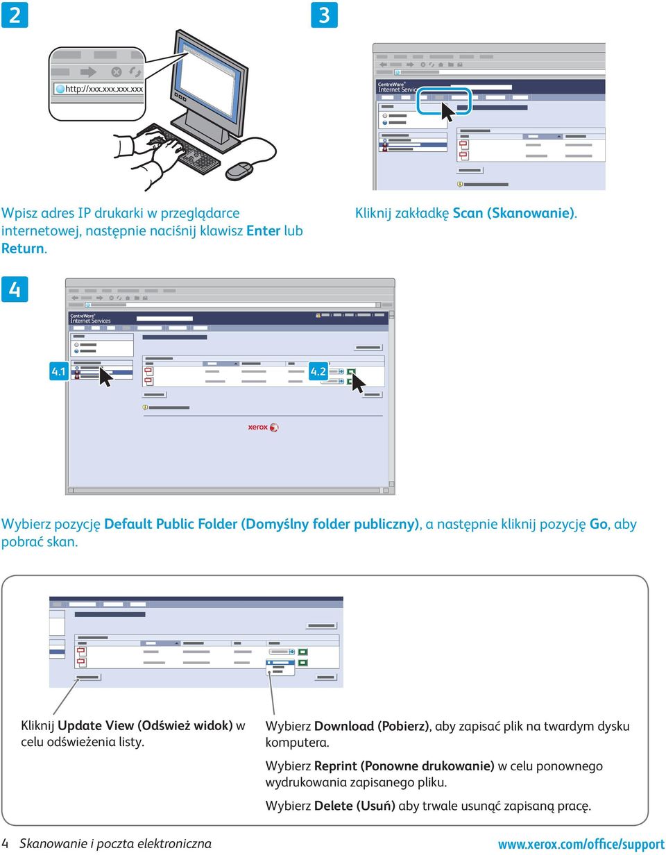 . Wybierz pozycję Default Public Folder (Domyślny folder publiczny), a następnie kliknij pozycję Go, aby pobrać skan.