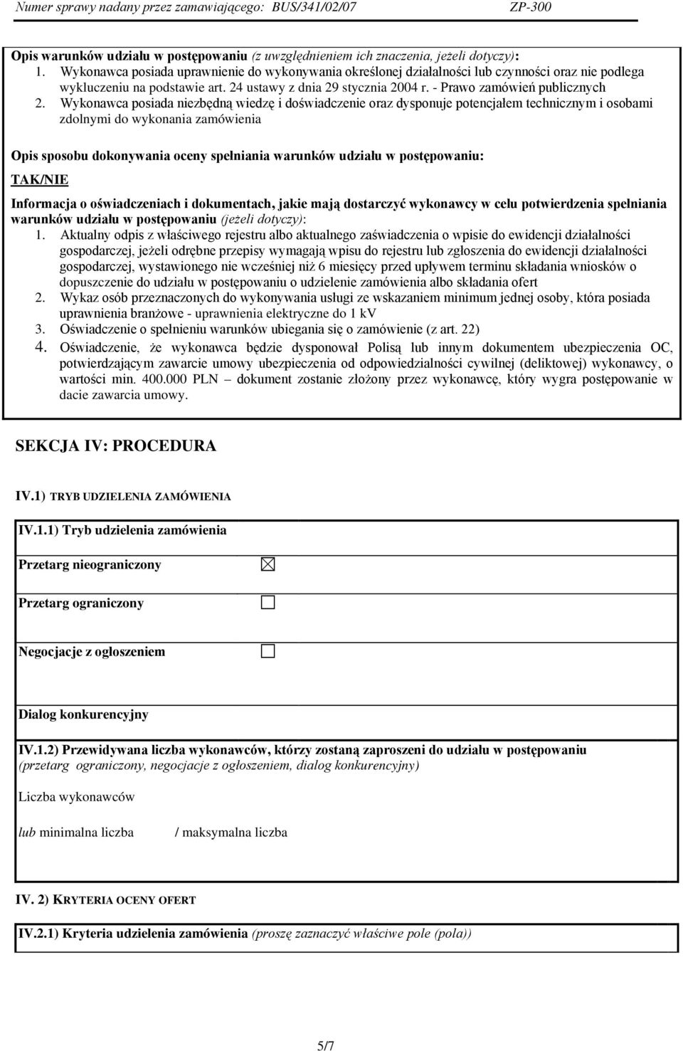 Wykonawca posiada niezbędną wiedzę i doświadczenie oraz dysponuje potencjałem technicznym i osobami zdolnymi do wykonania zamówienia Opis sposobu dokonywania oceny spełniania warunków udziału w