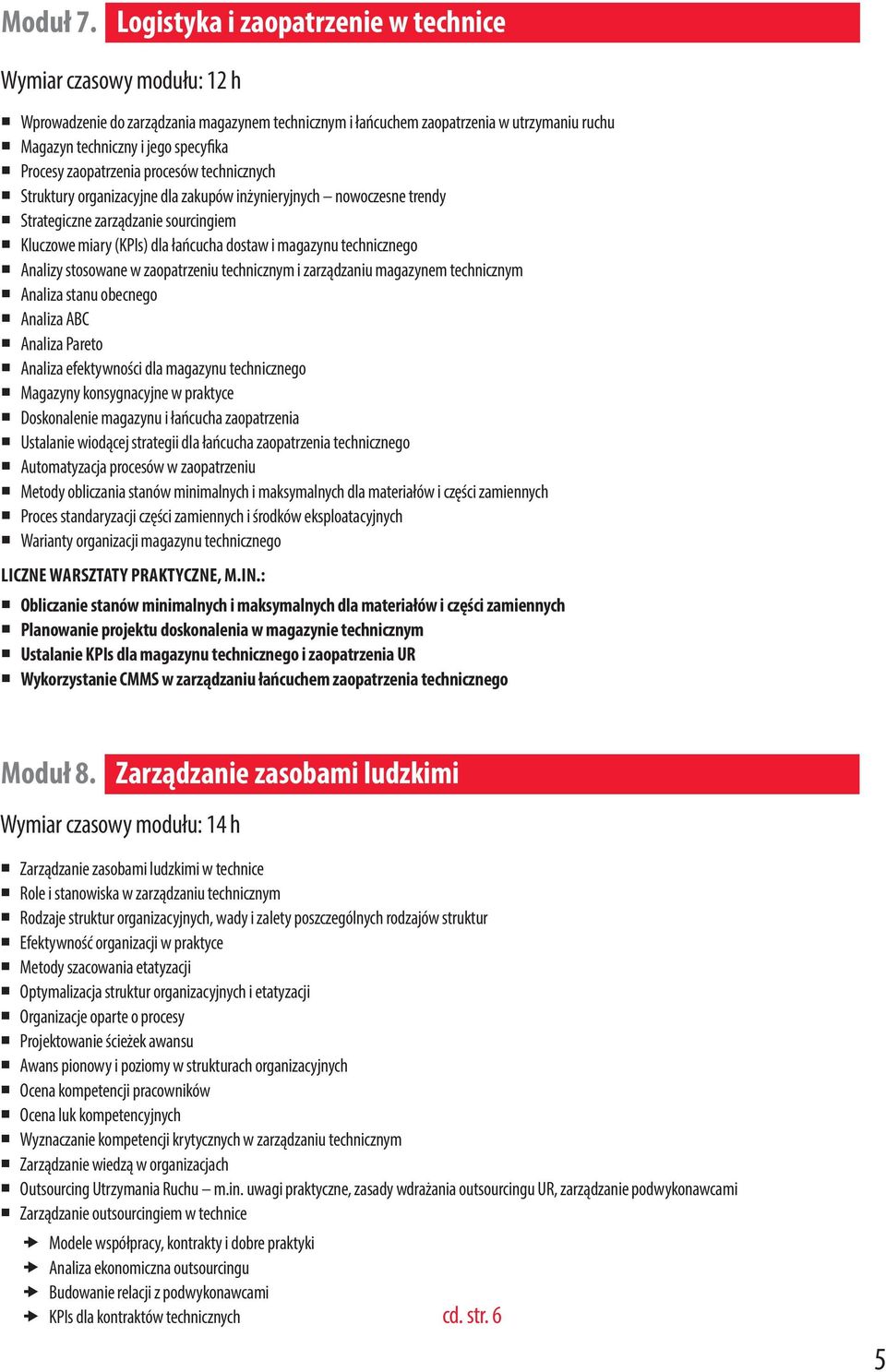 Procesy zaopatrzenia procesów technicznych Struktury organizacyjne dla zakupów inżynieryjnych nowoczesne trendy Strategiczne zarządzanie sourcingiem Kluczowe miary (KPIs) dla łańcucha dostaw i