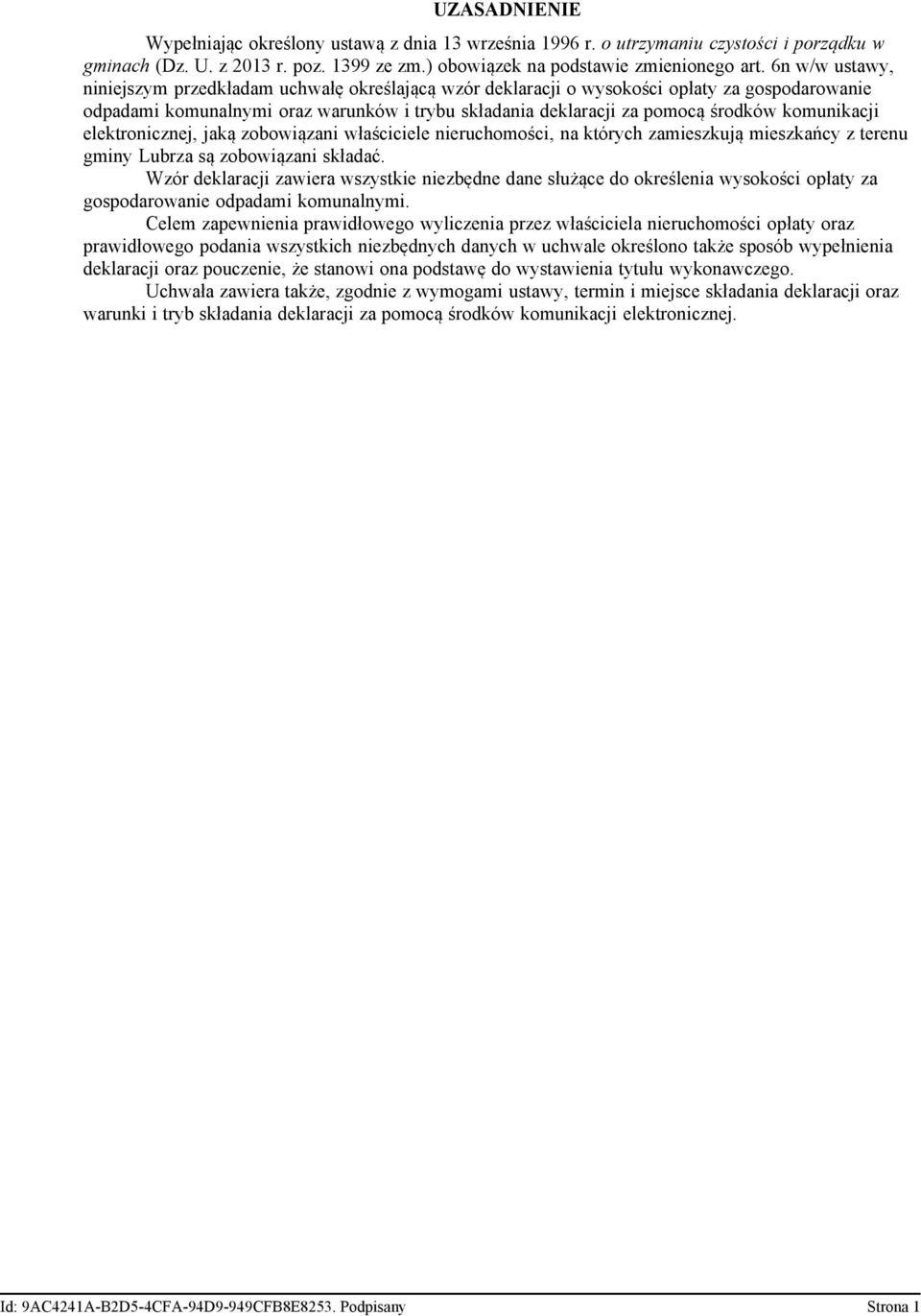 komunikacji elektronicznej, jaką zobowiązani właściciele nieruchomości, na których zamieszkują mieszkańcy z terenu gminy Lubrza są zobowiązani składać.