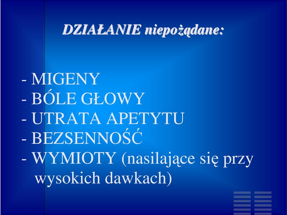 APETYTU - BEZSENNOŚĆ - WYMIOTY