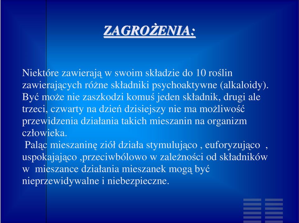 przewidzenia działania takich mieszanin na organizm człowieka.