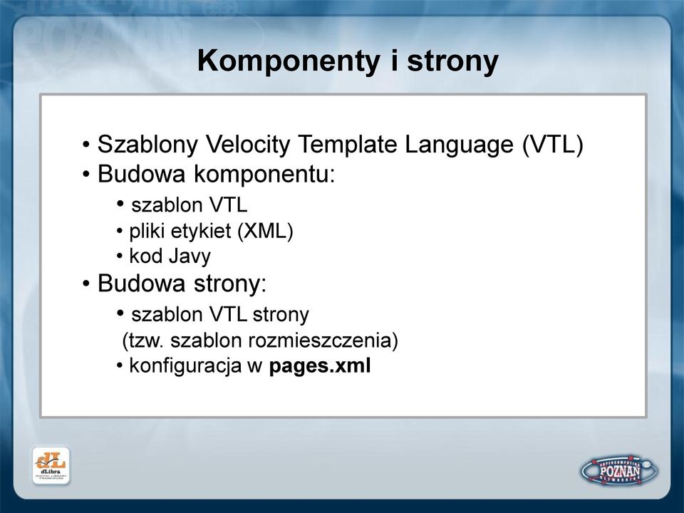 etykiet (XML) kod Javy Budowa strony: szablon VTL