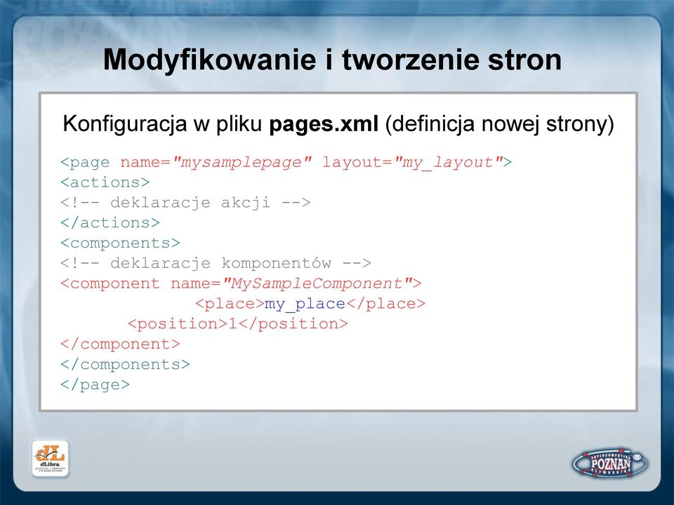 <!-- deklaracje akcji --> </actions> <components> <!