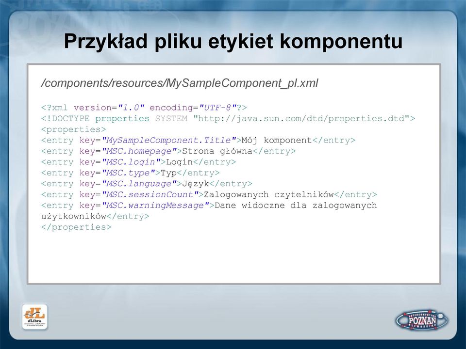title">mój komponent</entry> <entry key="msc.homepage">strona główna</entry> <entry key="msc.login">login</entry> <entry key="msc.
