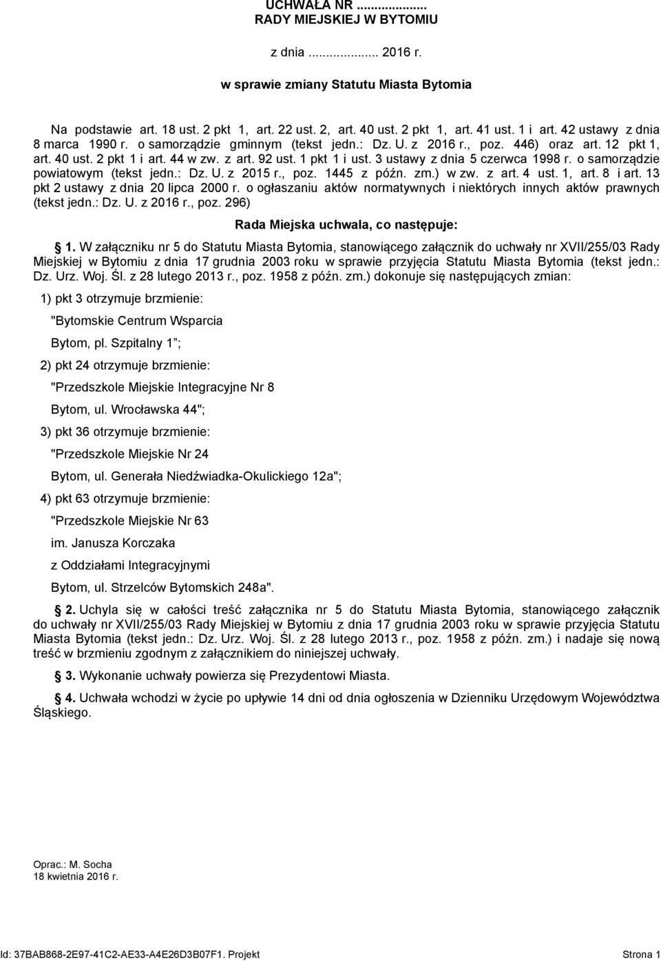 3 ustawy z dnia 5 czerwca 1998 r. o samorządzie powiatowym (tekst jedn.: Dz. U. z 2015 r., poz. 1445 z późn. zm.) w zw. z art. 4 ust. 1, art. 8 i art. 13 pkt 2 ustawy z dnia 20 lipca 2000 r.