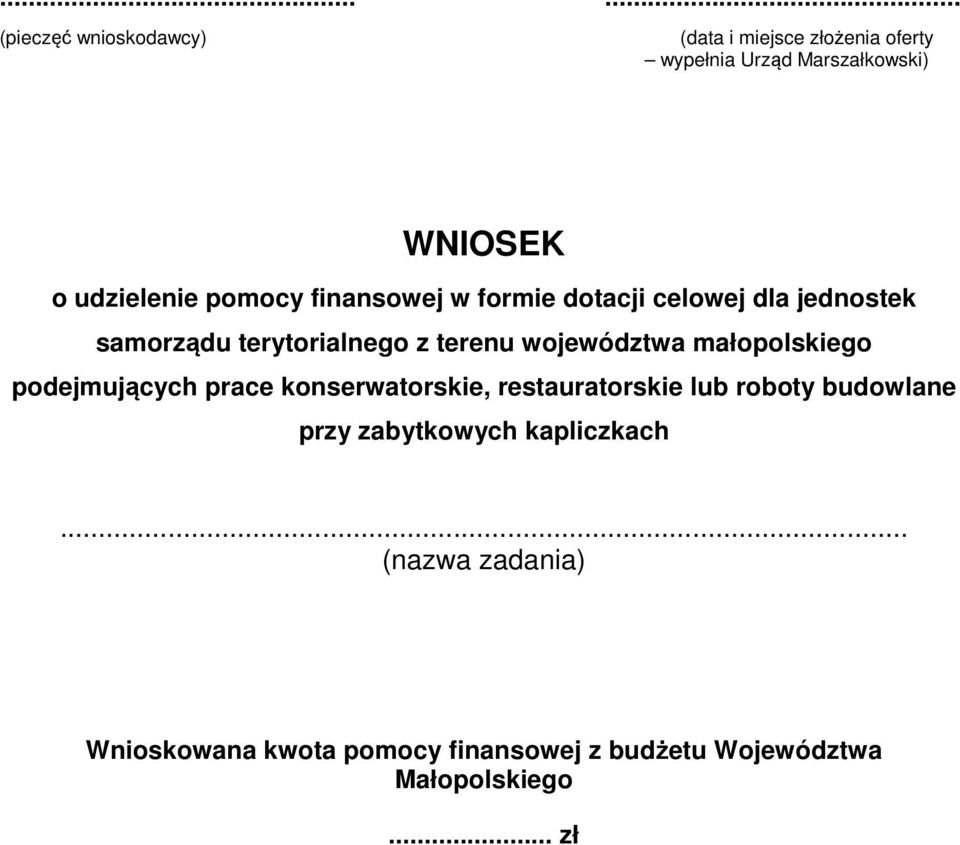 województwa małopolskiego podejmujących prace konserwatorskie, restauratorskie lub roboty budowlane przy