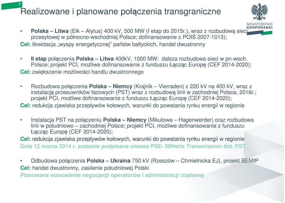 Polska Litwa 400kV, 1000 MW: dalsza rozbudowa sieci w pn-wsch.