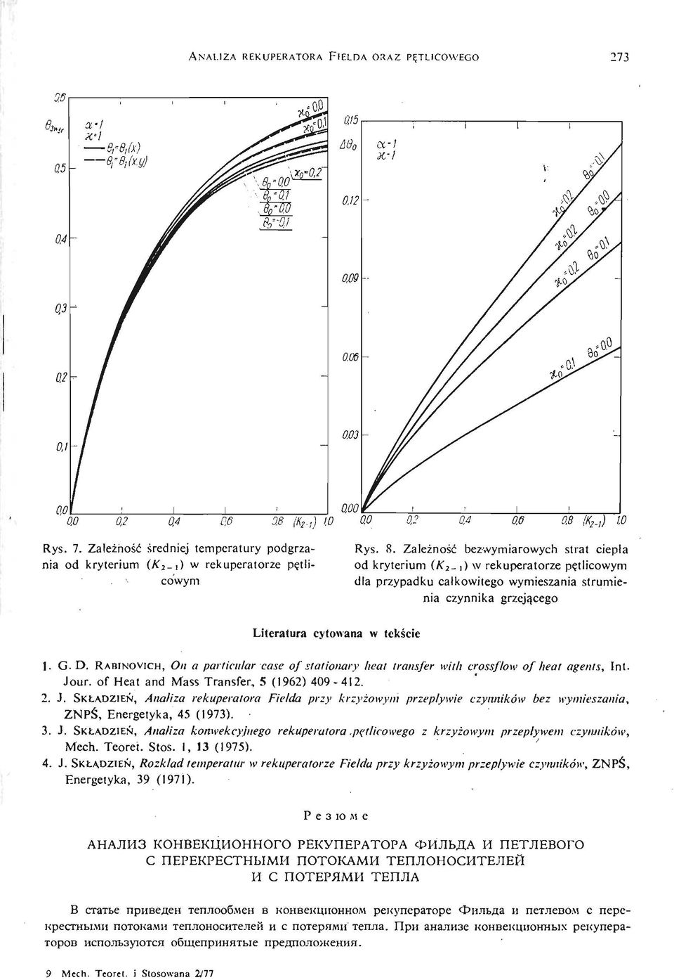 grzeją cego Literatura cytowana w tekś cie 1. G. D. RABINOVICH, On a particular case of Stationery heat transfer with crossflow of heat agents Jo