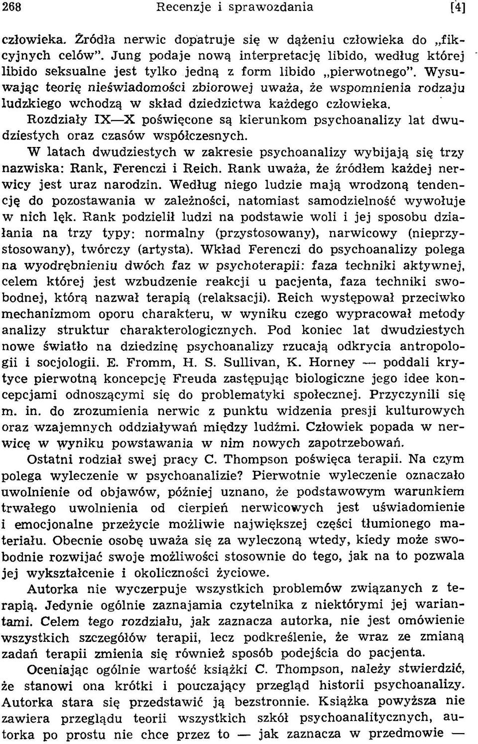 R ozdziały IX X pośw ięcone są kierunkom psychoanalizy lat dw u dziestych oraz czasów w spółczesnych.