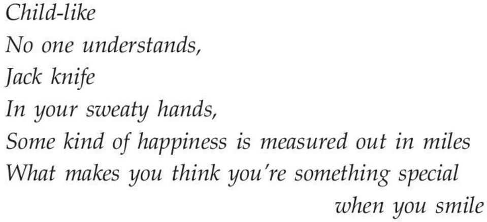 happiness is measured out in miles What