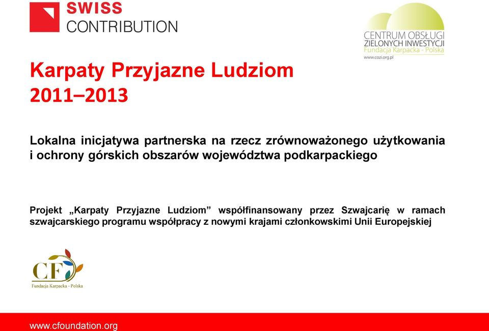 Projekt Karpaty Przyjazne Ludziom współfinansowany przez Szwajcarię w ramach