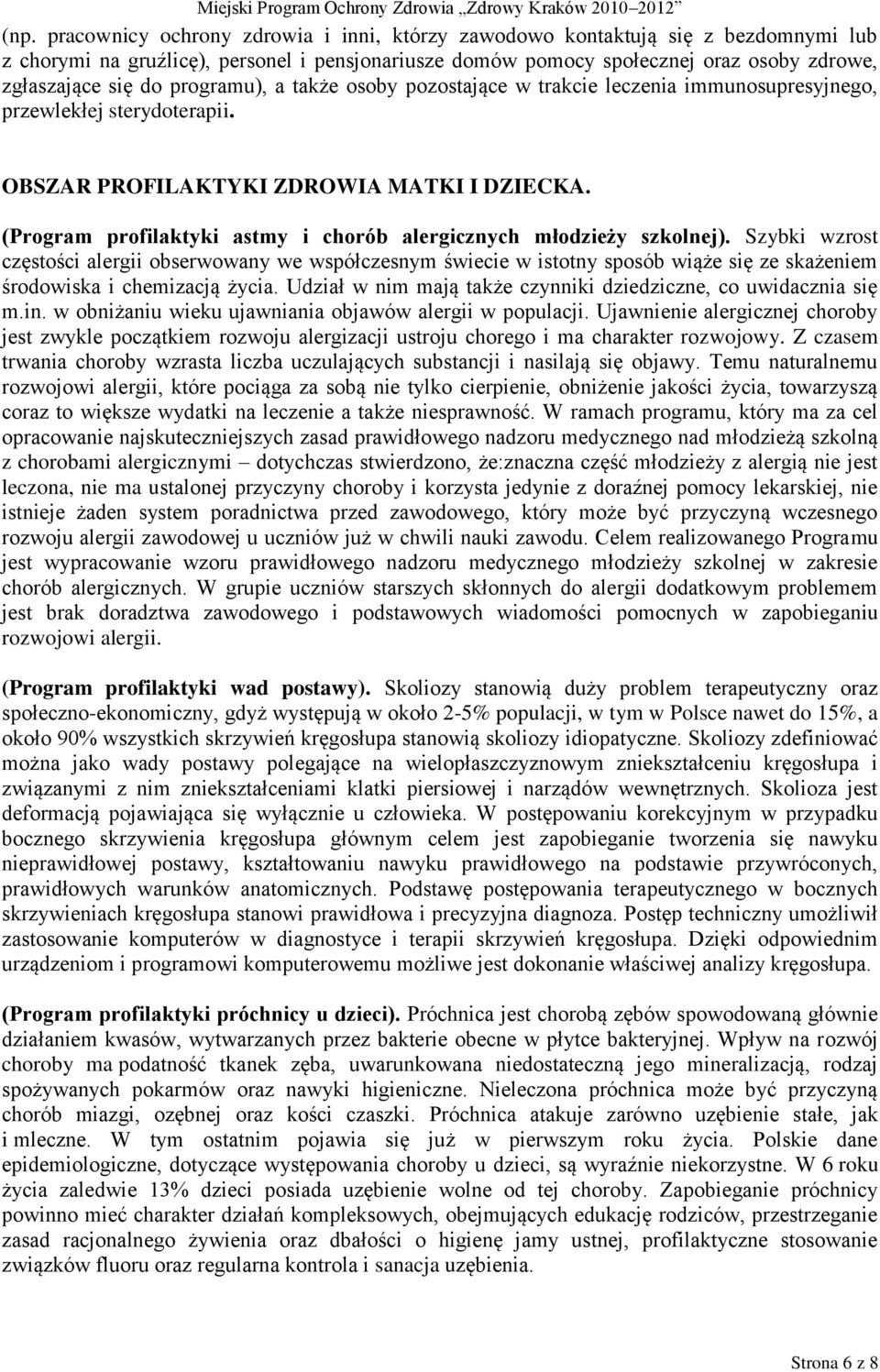 (Program profilaktyki astmy i chorób alergicznych młodzieży szkolnej).