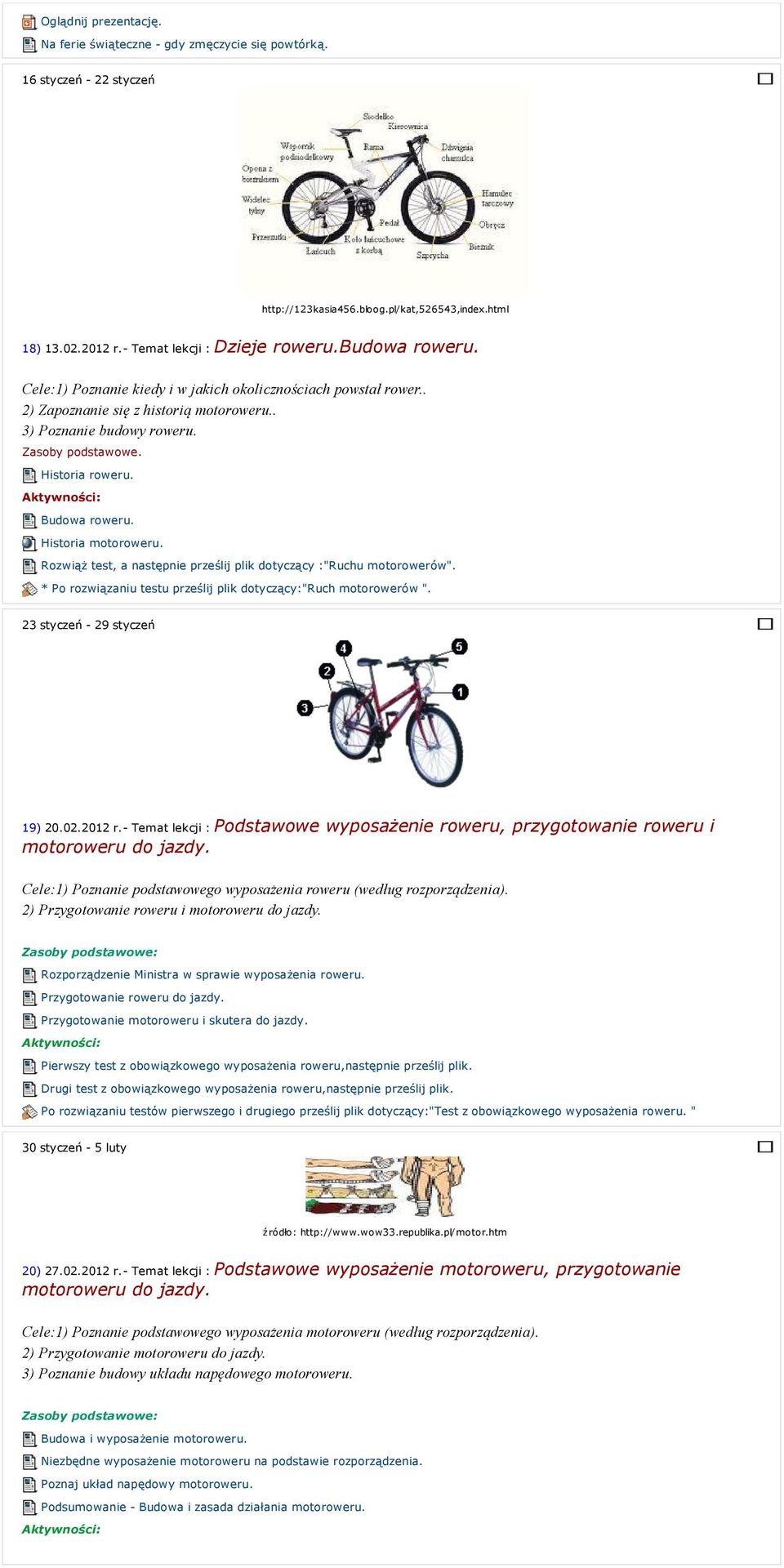 Historia motoroweru. Rozwiąż test, a następnie prześlij plik dotyczący :"Ruchu motorowerów". * Po rozwiązaniu testu prześlij plik dotyczący:"ruch motorowerów ". 23 styczeń - 29 styczeń 19) 20.02.