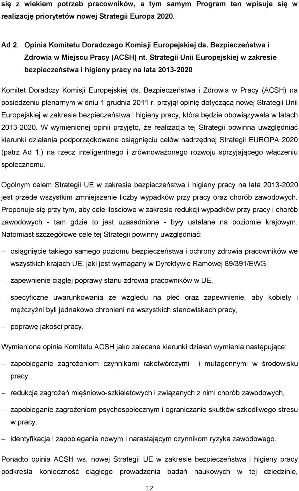 Bezpieczeństwa i Zdrowia w Pracy (ACSH) na posiedzeniu plenarnym w dniu 1 grudnia 2011 r.