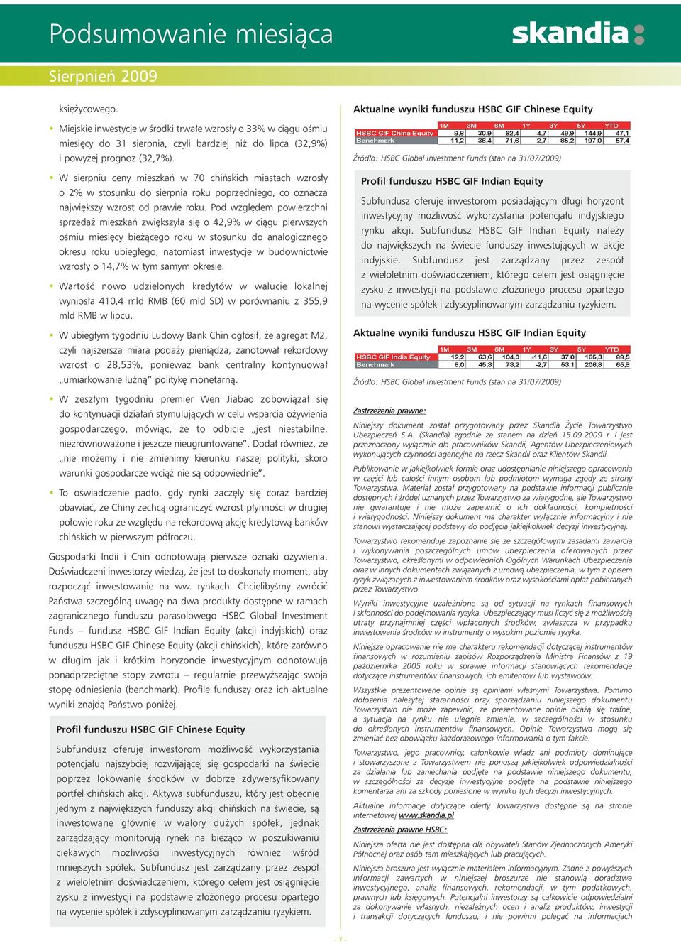 Pod wzgl dem powierzchni sprzeda mieszkaƒ zwi kszy a si o 42,9% w ciàgu pierwszych oêmiu miesi cy bie àcego roku w stosunku do analogicznego okresu roku ubieg ego, natomiast inwestycje w budownictwie