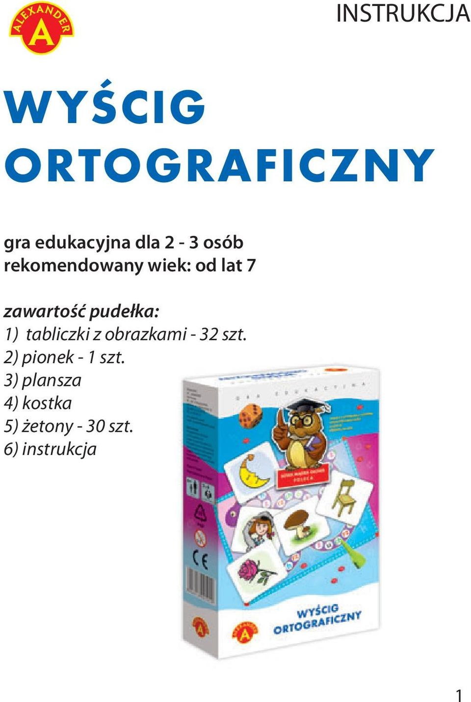 1) tabliczki z obrazkami - 32 szt. 2) pionek - 1 szt.