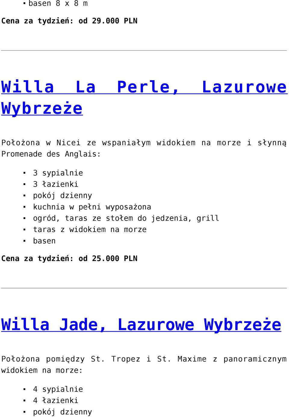 Anglais: 3 sypialnie 3 łazienki pokój dzienny kuchnia w pełni wyposażona ogród, taras ze stołem do jedzenia, grill