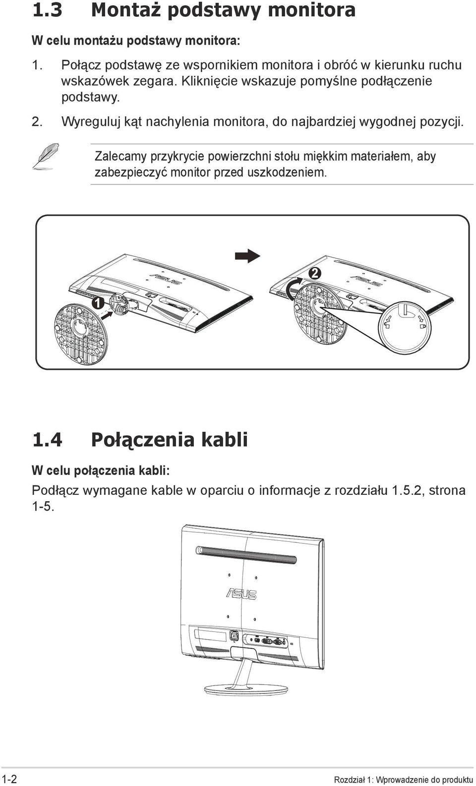 Wyreguluj kąt nachylenia monitora, do najbardziej wygodnej pozycji.