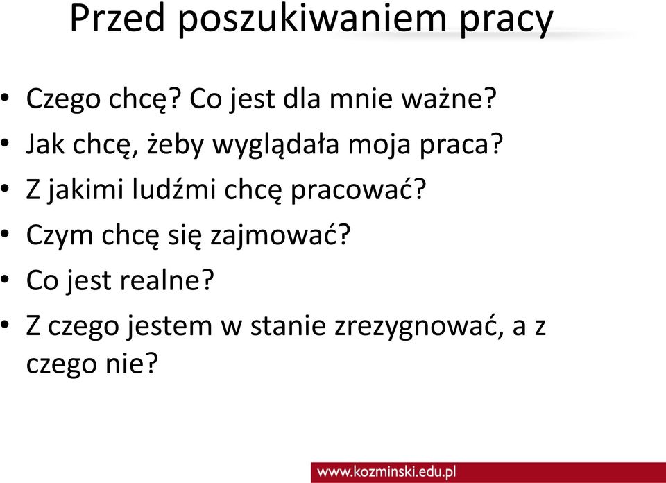 Jak chcę, żeby wyglądała moja praca?