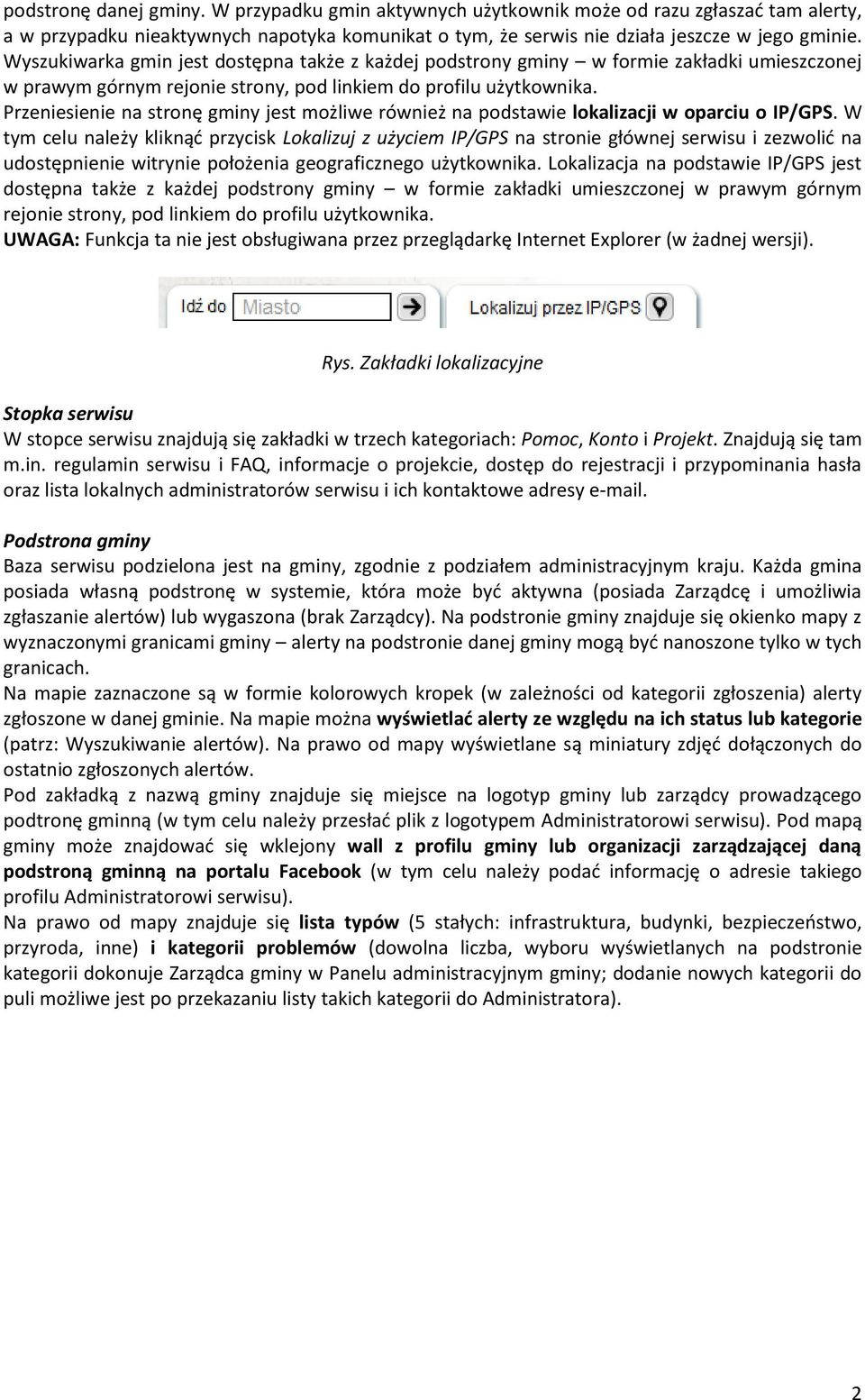 Przeniesienie na stronę gminy jest możliwe również na podstawie lokalizacji w oparciu o IP/GPS.