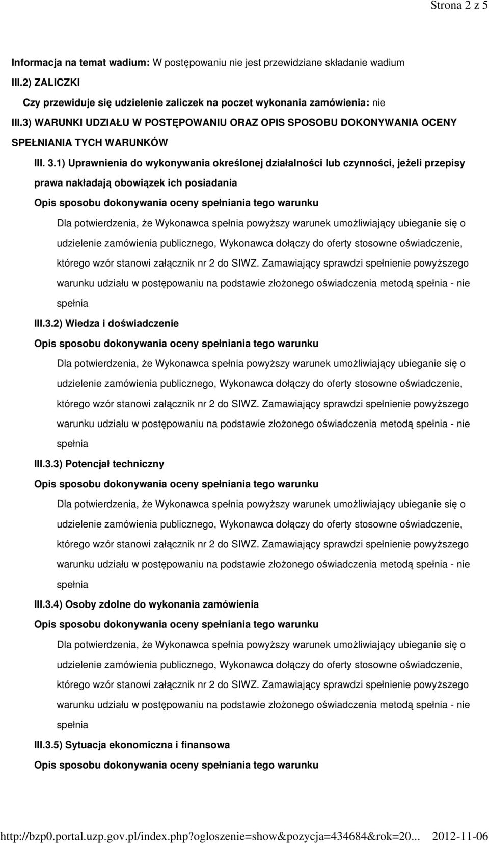 3) WARUNKI UDZIAŁU W POSTĘPOWANIU ORAZ OPIS SPOSOBU DOKONYWANIA OCENY SPEŁNIANIA TYCH WARUNKÓW III. 3.