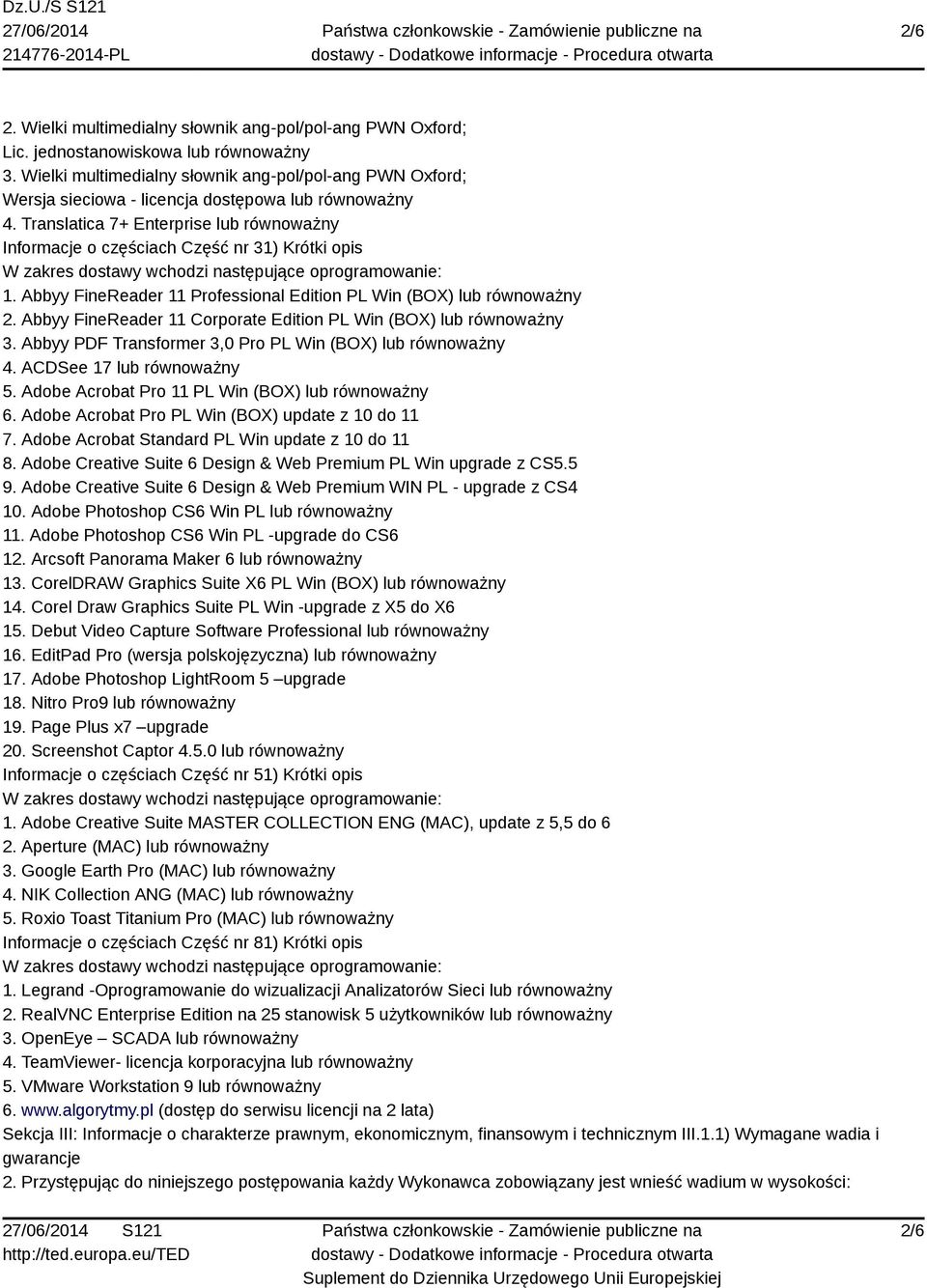 Translatica 7+ Enterprise lub równoważny Informacje o częściach Część nr 31) Krótki opis 1. Abbyy FineReader 11 Professional Edition PL Win (BOX) lub równoważny 2.