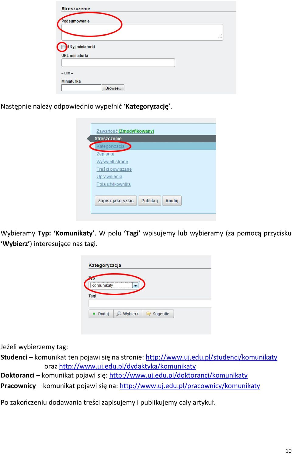 Jeżeli wybierzemy tag: Studenci komunikat ten pojawi się na stronie: http://www.uj.edu.