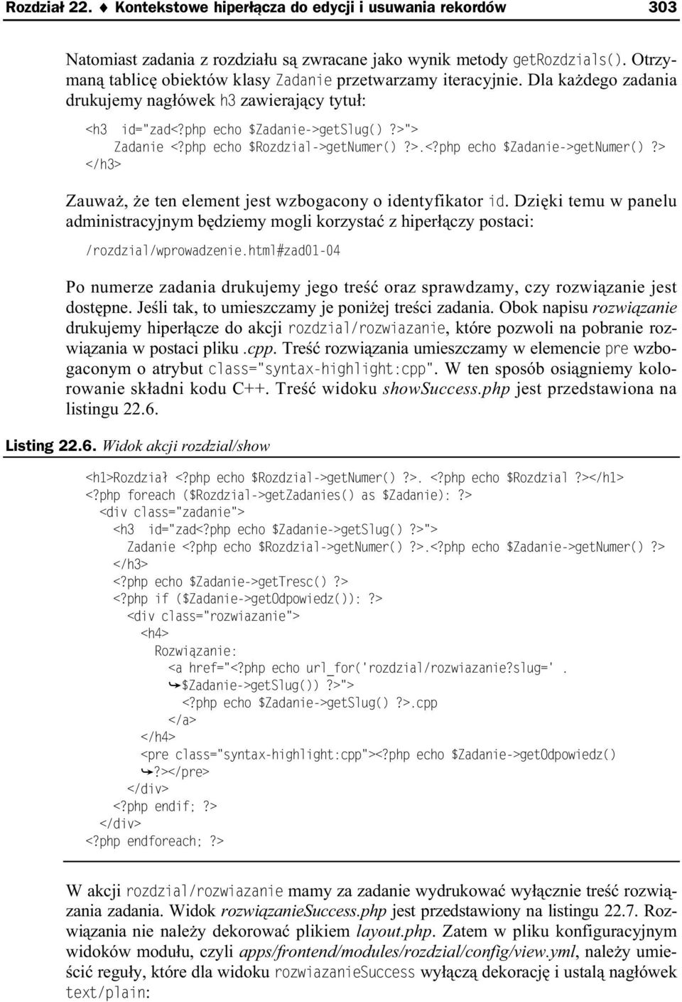 php echo $Rozdzial->getNumer()?>.<?php echo $Zadanie->getNumer()?> </h3> Zauwa, e ten element jest wzbogacony o identyfikator id.