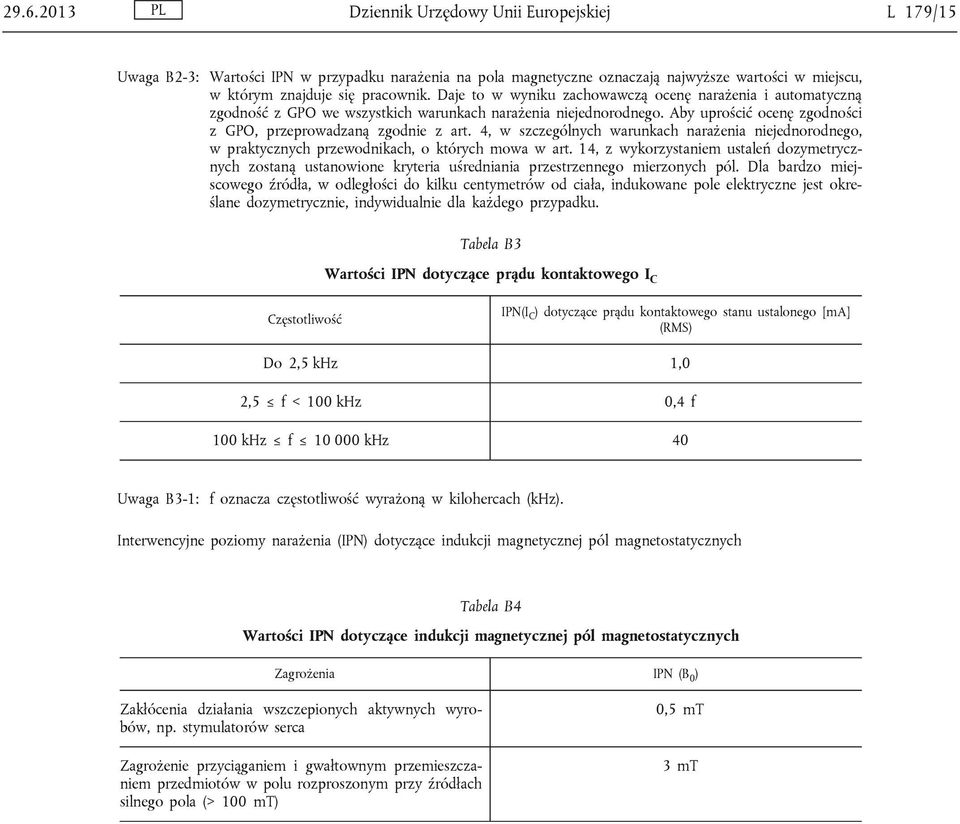 4, w szczególnych warunkach narażenia niejednorodnego, w praktycznych przewodnikach, o których mowa w art.