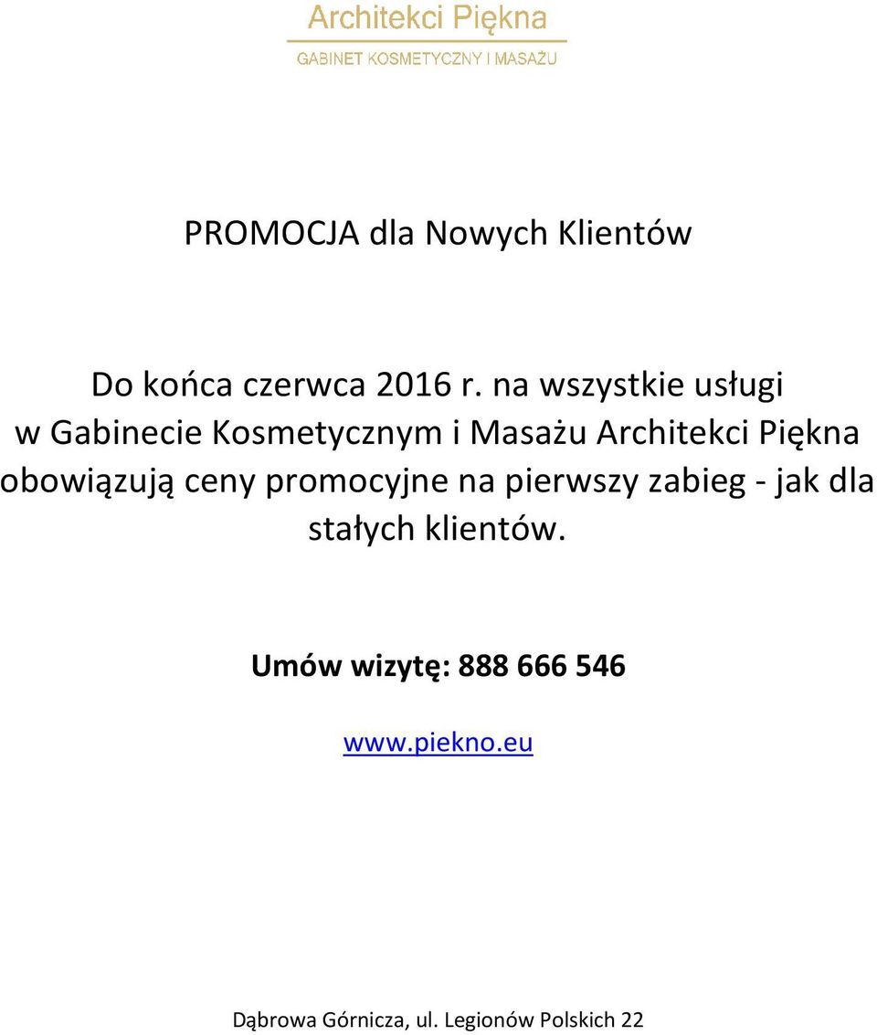 Architekci Piękna obowiązują ceny promocyjne na pierwszy