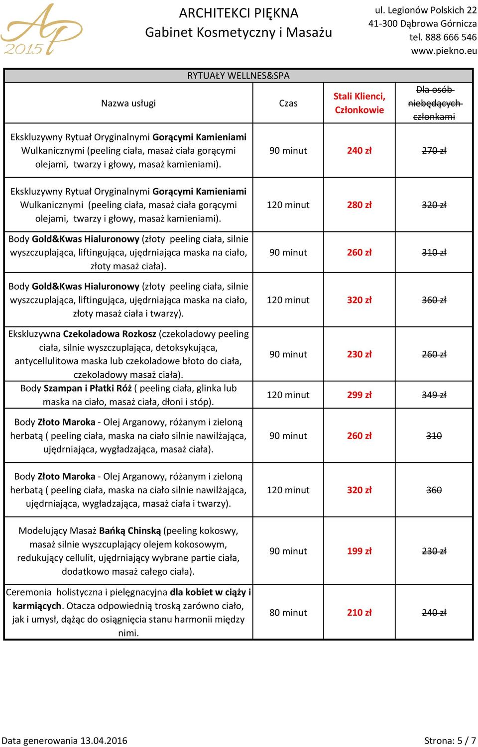 Body Gold&Kwas Hialuronowy (złoty peeling ciała, silnie wyszczuplająca, liftingująca, ujędrniająca maska na ciało, złoty masaż ciała).