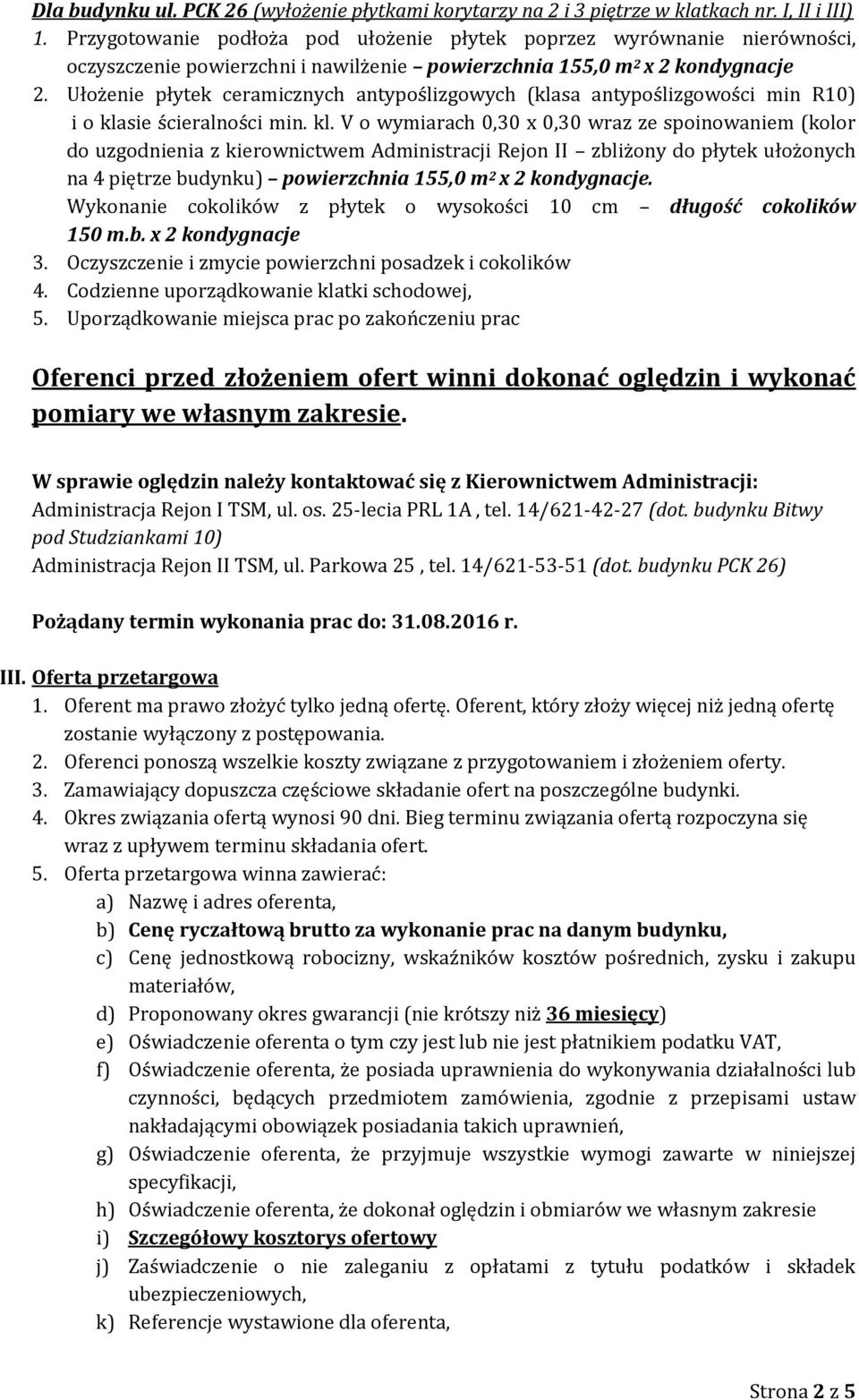 Ułożenie płytek ceramicznych antypoślizgowych (klasa antypoślizgowości min R10) i o kla