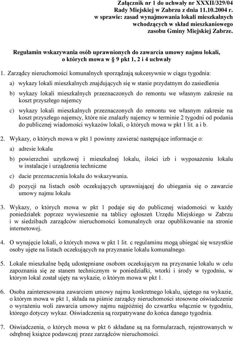 Regulamin wskazywania osób uprawnionych do zawarcia umowy najmu lokali, o których mowa w 9 pkt 1, 2 i 4 uchwały 1.