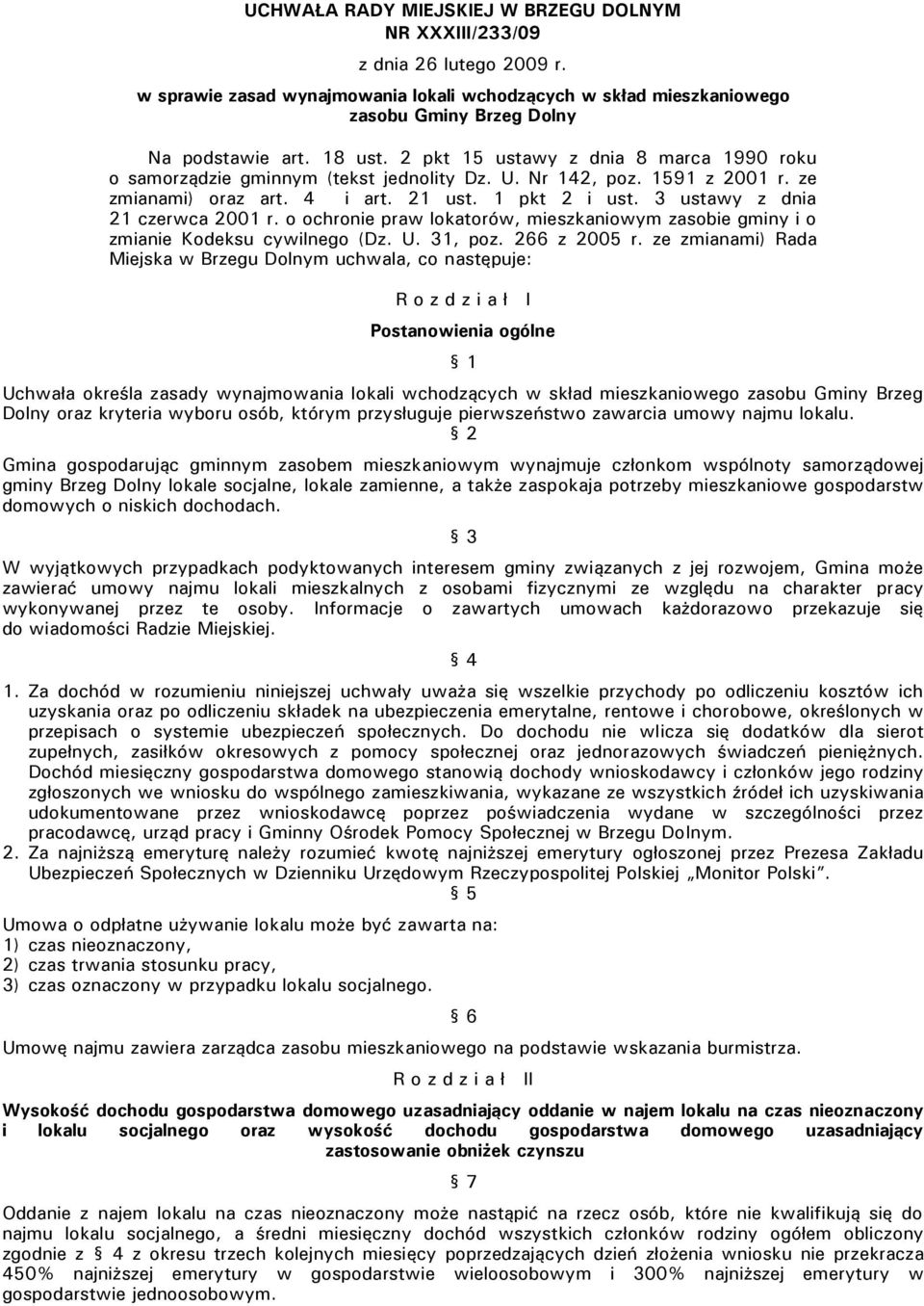 3 ustawy z dnia 21 czerwca 2001 r. o ochronie praw lokatorów, mieszkaniowym zasobie gminy i o zmianie Kodeksu cywilnego (Dz. U. 31, poz. 266 z 2005 r.