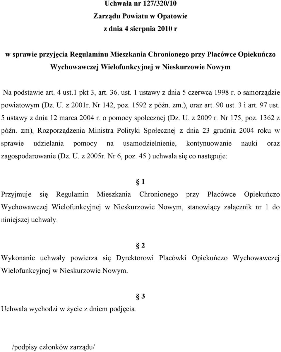 5 ustawy z dnia 12 marca 2004 r. o pomocy społecznej (Dz. U. z 2009 r. Nr 175, poz. 1362 z późn.