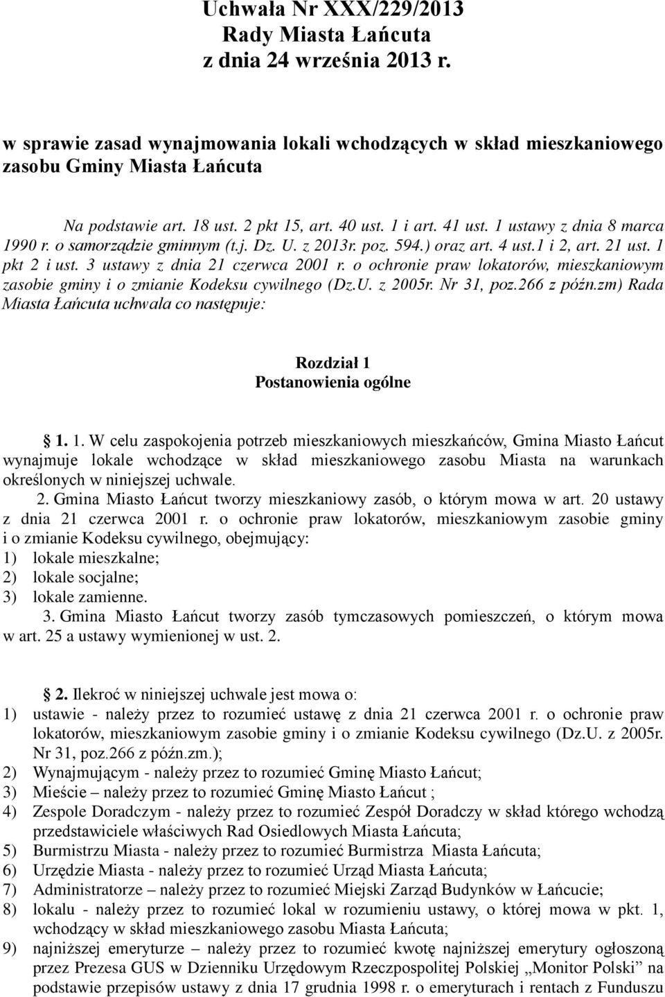 3 ustawy z dnia 21 czerwca 2001 r. o ochronie praw lokatorów, mieszkaniowym zasobie gminy i o zmianie Kodeksu cywilnego (Dz.U. z 2005r. Nr 31, poz.266 z późn.