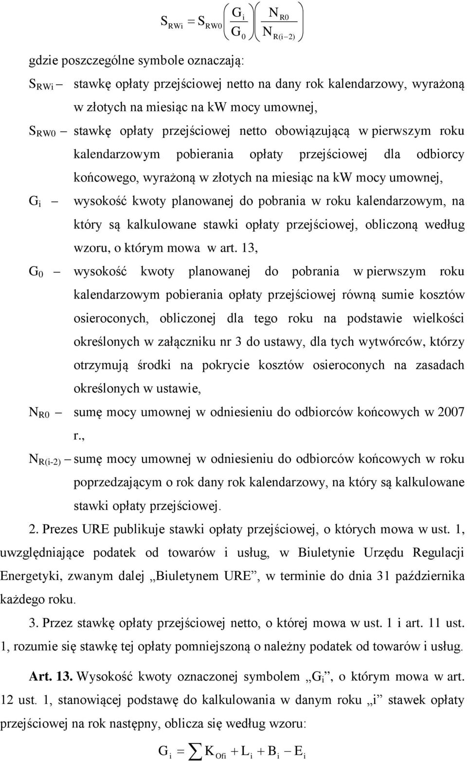 do pobrania w roku kalendarzowym, na który są kalkulowane stawki opłaty przejściowej, obliczoną według wzoru, o którym mowa w art.