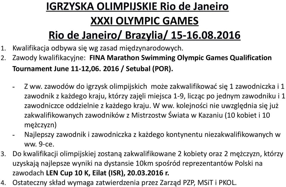 zawodów do igrzysk olimpijskich może zakwalifikować się 1 zawodniczka i 1 zawodnik z każdego kraju, którzy zajęli miejsca 1-9, licząc po jednym zawodniku i 1 zawodniczce oddzielnie z każdego kraju.